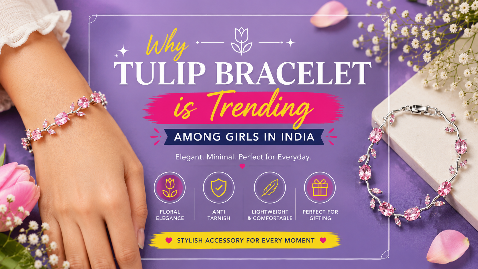 Why Tulip Bracelet is Trending Among Girls in India (2026 Style Guide)